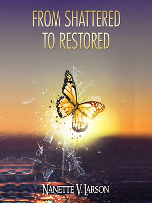 cover image of From Shattered to Restored